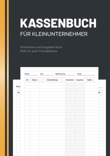 Kassenbuch für Kleinunternehmer: Geeignet für Vereine, Gastronomen, Selbständige und als Haushaltsbuch (4000+ Einträge) Ausgabenbuch DIN A4
