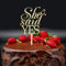 Tortenaufsatz mit Aufschrift She Said Yes, verspiegelter goldener Acryl-Kuchenaufsatz, Brautparty, personalisierbar, Verlobungsfeier