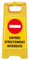 Chevalet de signalisation - Entrée Strictement Interdite - Dimensions 600x300mm