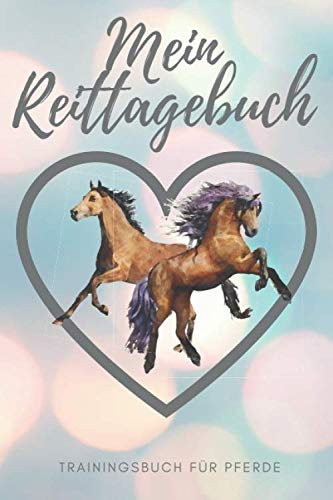 Mein Reittagebuch: Pferdetagebuch für Mädchen. 120 Seiten. Einfaches Eintragen für Kinder