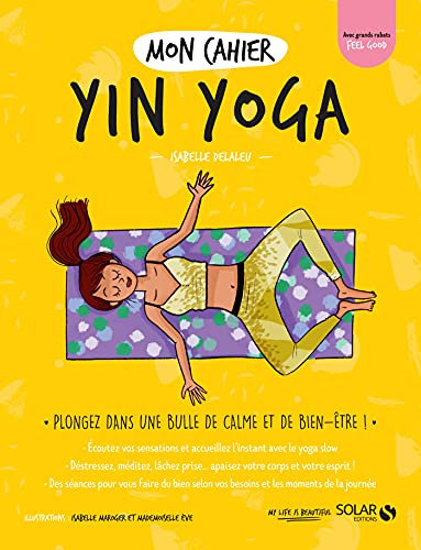 Mon cahier Yin yoga (French Edition)