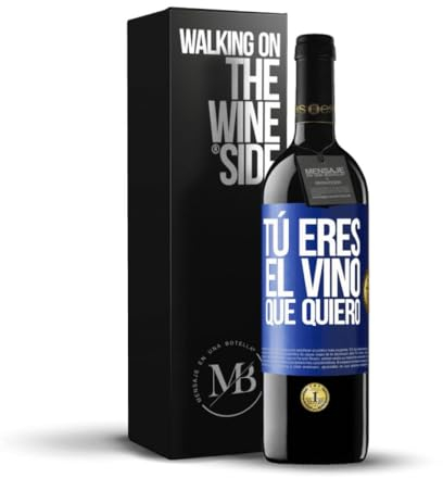«Tú eres el vino que quiero» Mensaje en una Botella. Vino Tinto Premium Reserva 12 Meses + Gift Box. Etiqueta Azul PERSONALIZABLE