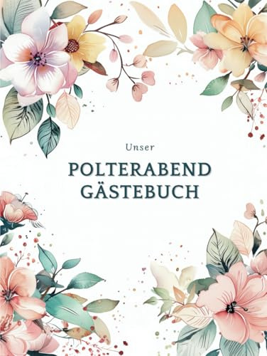 Unser Polterabend Gästebuch:: HARDCOVER Großformat zum Selbstgestalten