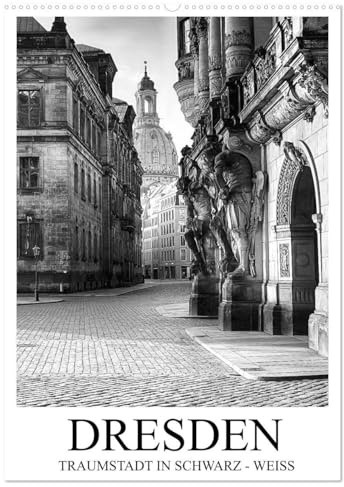 Dresden Traumstadt in Schwarz-Weiß (Wandkalender 2026 DIN A2 hoch), CALVENDO Monatskalender: Einblicke in die wunderschöne Stadt Dresden (CALVENDO Orte)
