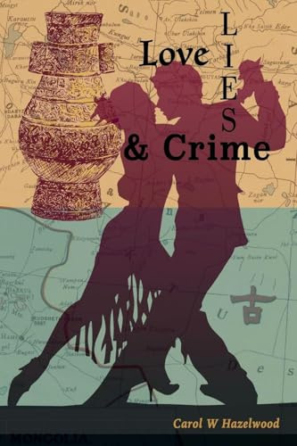 Love, Lies, and Crime