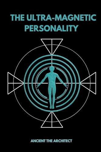 The Ultra-Magnetic Personality