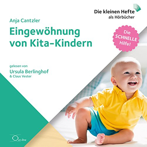 Eingewöhnung von Kita-Kindern: Die schnelle Hilfe 9