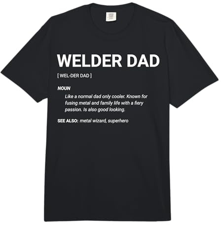 Welder Dad Definition Father's Day Funny Comfort Colors Adult Heavyweight T-Shirt