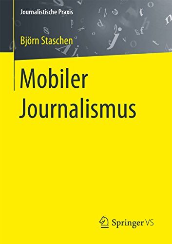Mobiler Journalismus (Journalistische Praxis)