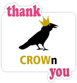 Crow Crown Animal Wing Art Deco Fashion Thank You Aufkleber Zitat Grateful