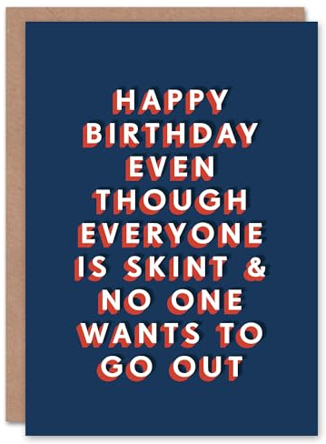 Artery8 Everyone Skint No One Wants To Go Out Funny For Him Birthday Card