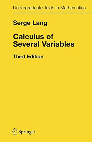 Calculus of Several Variables (Undergraduate Texts in Mathematics)