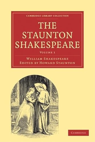 The Staunton Shakespeare (Cambridge Library Collection - Literary Studies)