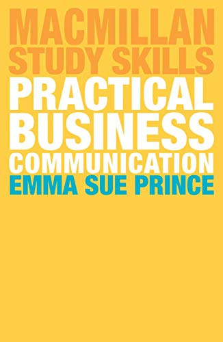 Practical Business Communication (Macmillan Study Skills)