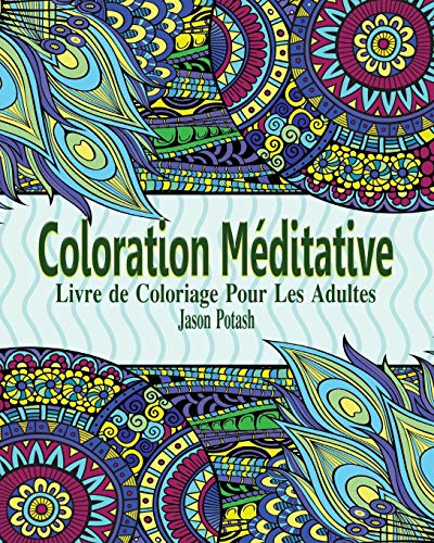 Coloration Méditative Livre de Coloriage Pour Les Adultes