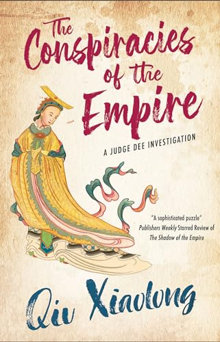 The Conspiracies of the Empire: 2 (A Judge Dee Investigation)