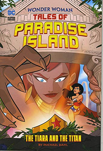 Wonder Woman Tales of Paradise Island: The Tiara and the Titan