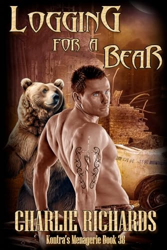 Logging For A Bear (Kontra's Menagerie, Band 38)