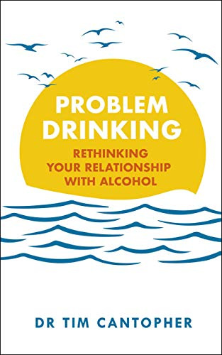 Problem Drinking: Rethinking Your Relationship with Alcohol