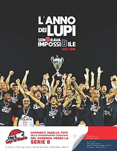 L'Anno dei Lupi: SemBrava ImpossiBile 2017/2018