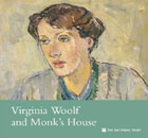 Virginia Woolf and Monk's House East Sussex (National Trust Guidebooks)
