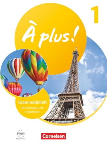 À plus ! Neubearbeitung - Französisch als 1. und 2. Fremdsprache - Ausgabe 2020 - Band 1: Grammatikheft mit Erklärfilmen