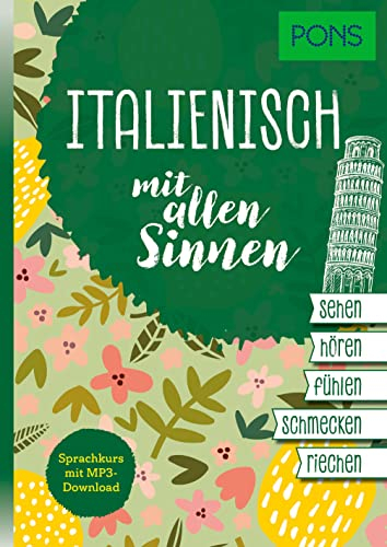 PONS Sprachkurs mit allen Sinnen Italienisch: Italienisch lernen mit MP3-Download