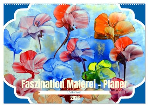 Faszination Malerei - Planer (Wandkalender 2026 DIN A2 quer), CALVENDO Monatskalender: Liebevoll ausgesuchte Originale begleiten Sie durchs Jahr (CALVENDO Orte)