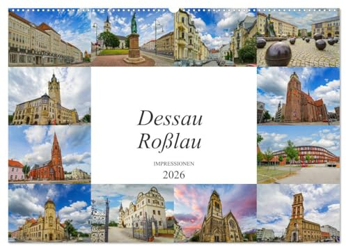 Dessau Roßlau Impressionen (Wandkalender 2026 DIN A2 quer), CALVENDO Monatskalender: Eine wunderschöne Bilderreise durch Dessau Roßlau (CALVENDO Orte)