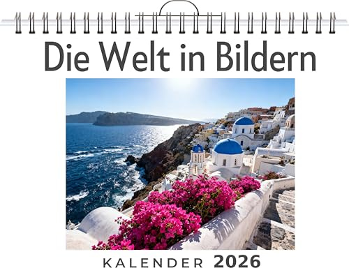 Die Welt in Bildern: Wandkalender 2026, Kalender DIN A4 quer, Monatskalender im Querformat mit Kalendarium, das perfekte Geschenk