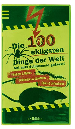 Die 100 ekligsten Dinge der Welt (100 Dinge)