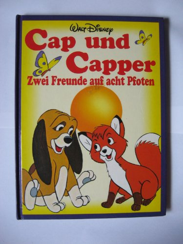 Cap und Capper. Filmbuch. Zwei Freunde auf acht Pfoten