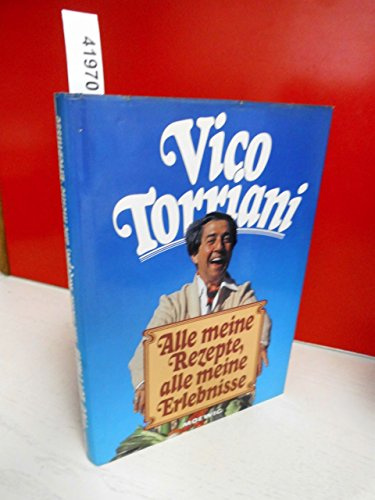 Alle meine Rezepte, alle meine Erlebnisse