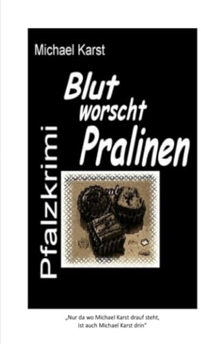 Blutworschtpralinen: teuflisch gut, aber schlimmer geht immer