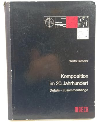 Komposition im 20. Jahrhundert: Details - Zusammenhänge (Edition Moeck)