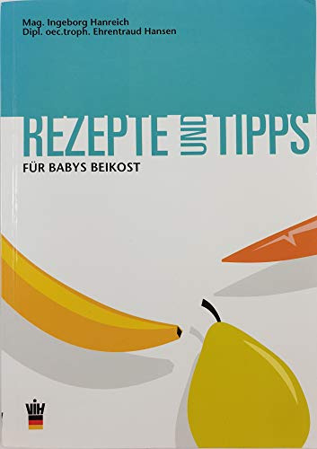 Rezepte und Tipps für Babys Beikost