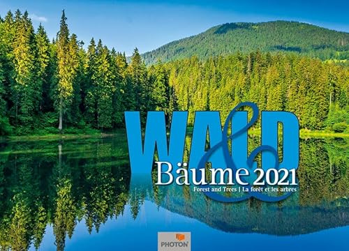 WALD & BÄUME Kalender 2021: Forest and Trees; La foret et les arbres