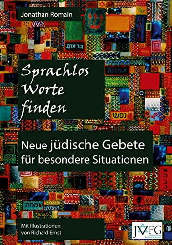 Sprachlos Worte finden: Neue jüdische Gebete für besondere Situationen. Geschenkausgabe