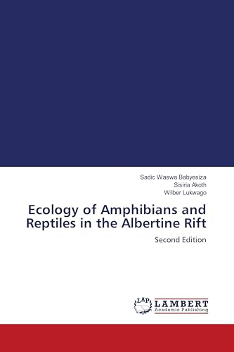 Ecology of Amphibians and Reptiles in the Albertine Rift: Second Edition