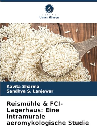 Reismühle & FCI-Lagerhaus: Eine intramurale aeromykologische Studie: DE