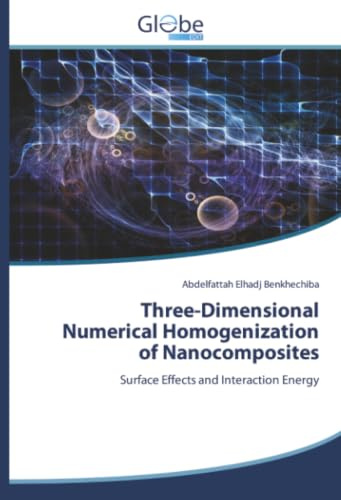Three-Dimensional Numerical Homogenization of Nanocomposites: Surface Effects and Interaction Energy