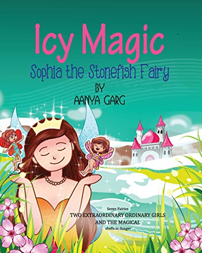 Sophia the stonefish fairy (ICY MAGIC, Band 3)