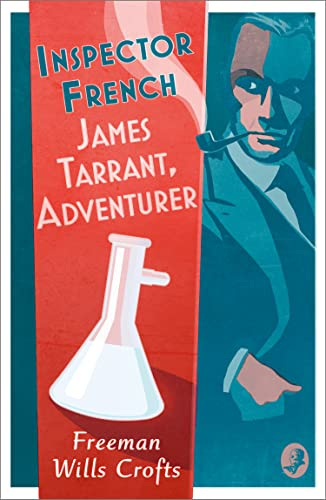 Inspector French: James Tarrant, Adventurer (Book 17)