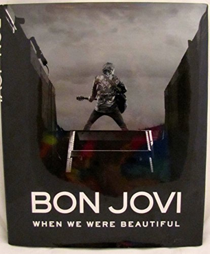Bon Jovi: When We Were Beautiful