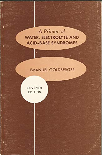 Primer of Water, Electrolyte and Acid-Based Syndromes
