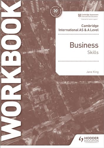 Cambridge International AS & A Level Business Skills Workbook: Hodder Education Group