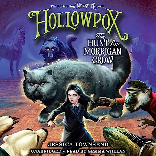 Hollowpox: The Hunt for Morrigan Crow