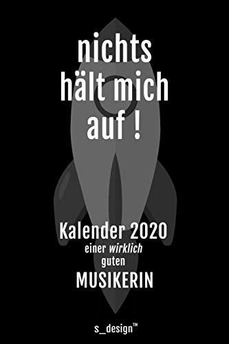 Kalender 2020 für Musiker / Musikerin: Wochenplaner / Tagebuch / Journal für das ganze Jahr: Platz für Notizen, Planung / Planungen / Planer, Erinnerungen und Sprüche