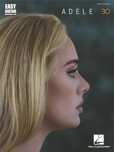 Adele 30. Easy Guitar: Easy Guitar with Notes and Tab