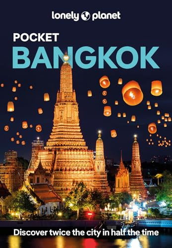 Lonely Planet Pocket Bangkok: Discover Twice the City in Half the Time | Top Sights | Maps & Walking Tours | Covers Wat Pho, Thanon Khao San, Kamthieng House and more (Lonely Planet Pocket Guide)